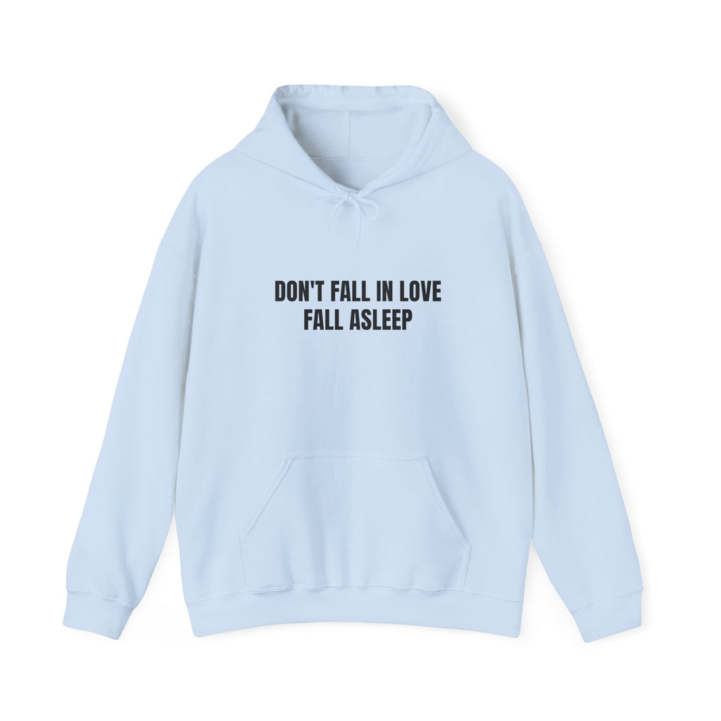 Sweat "Don't Fall in Love Fall Asleep"