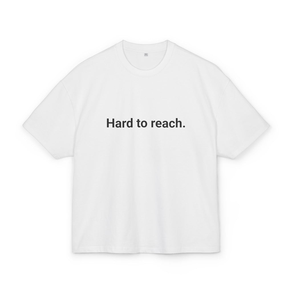 T-shirt unisex oversize "Hard to reach"