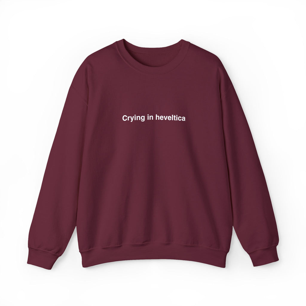 Sweat  "Crying in heveltica"