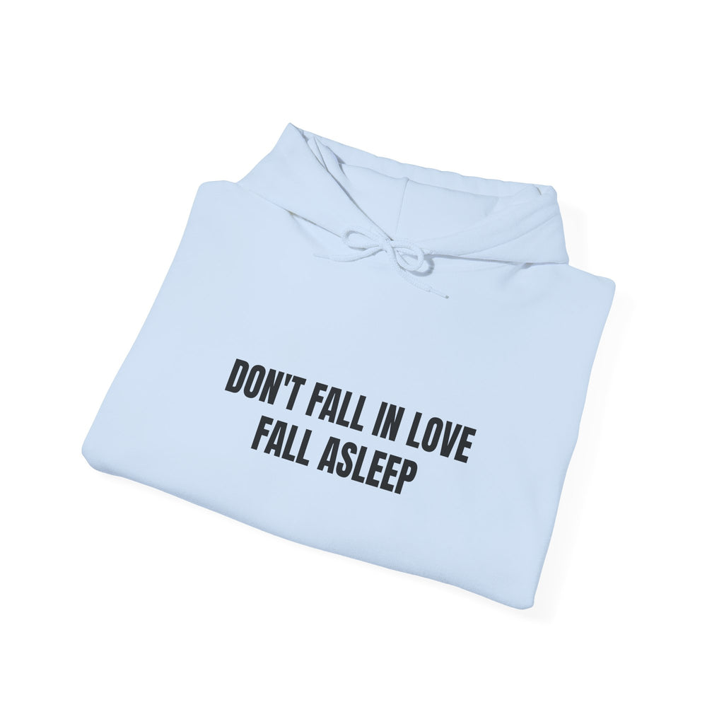 Sweat "Don't Fall in Love Fall Asleep"