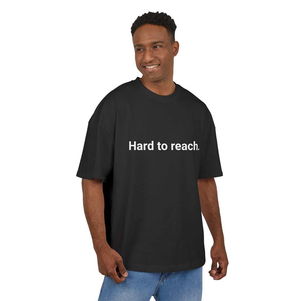 T-shirt unisex oversize "Hard to reach"