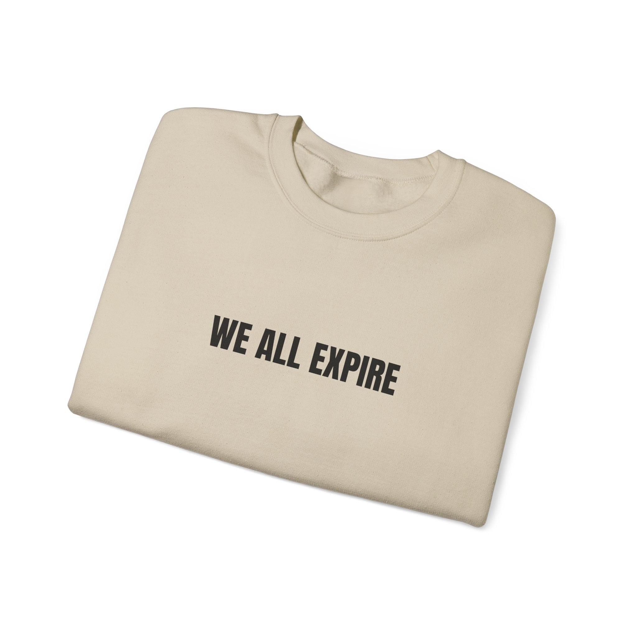 Sweat "We all expire"