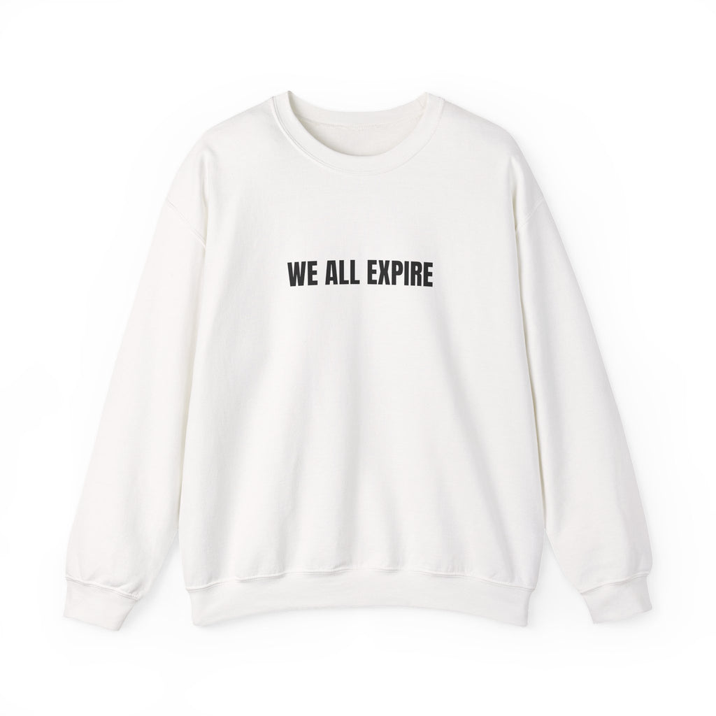 Sweat "We all expire"