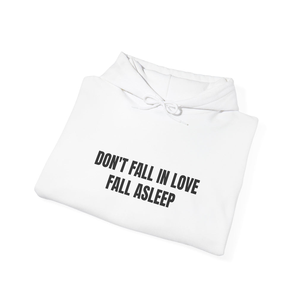 Sweat "Don't Fall in Love Fall Asleep"