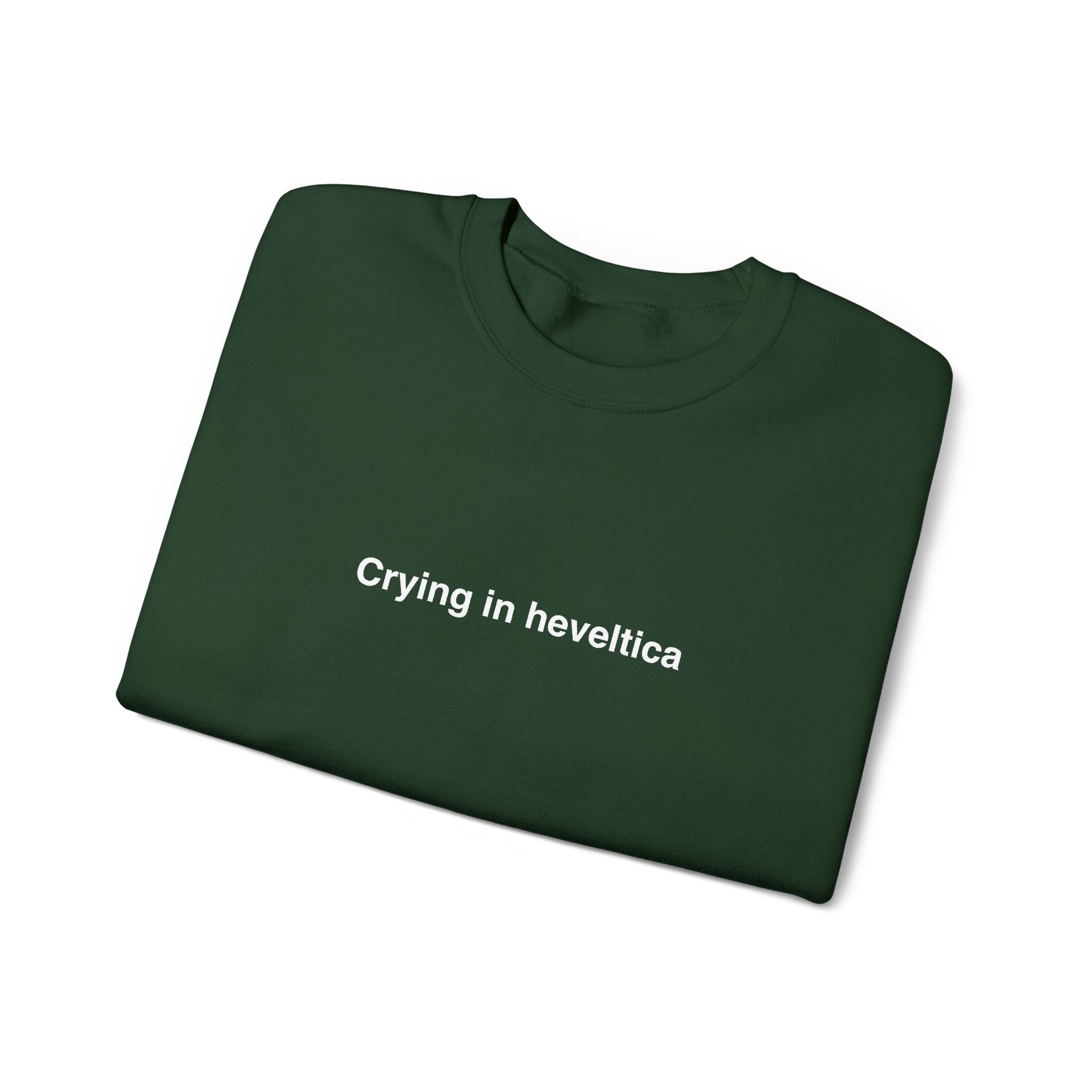 Sweat  "Crying in heveltica"
