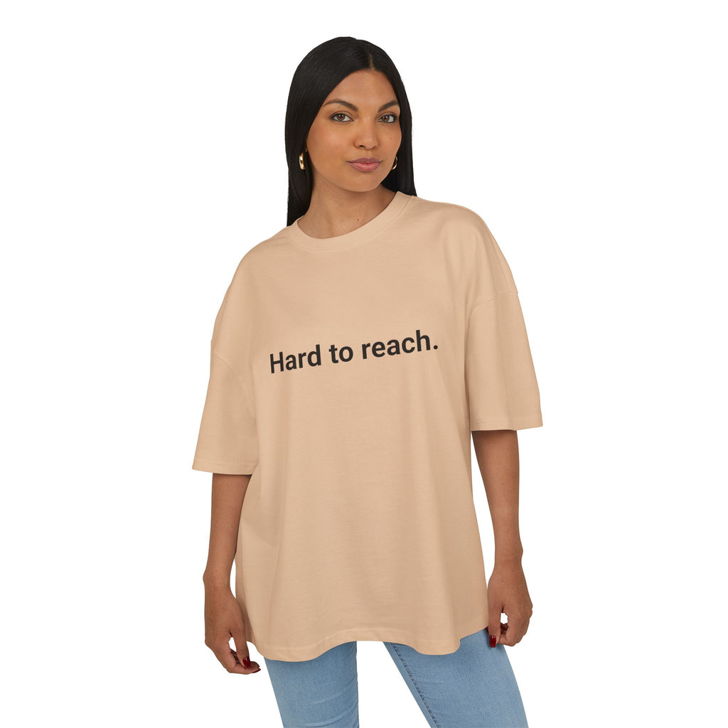 T-shirt unisex oversize "Hard to reach"