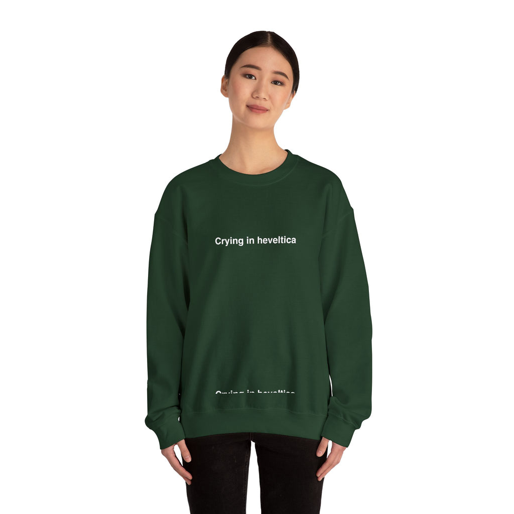 Sweat  "Crying in heveltica"