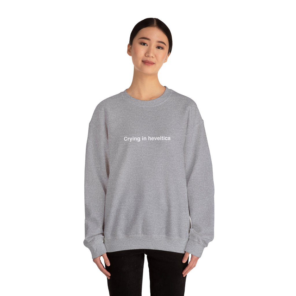 Sweat  "Crying in heveltica"