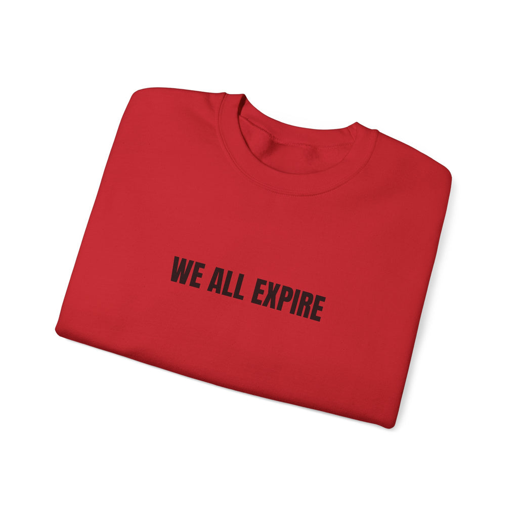 Sweat "We all expire"